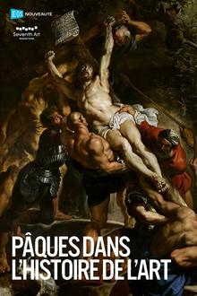 EXPO SUR GRAND ÉCRAN – PÂQUES DANS L’HISTOIRE DE L’ART