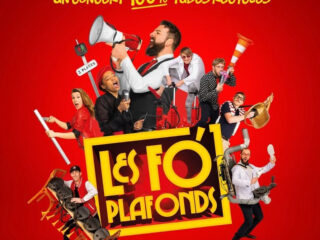 Affiche du spectacle Les Fo’ Plafonds