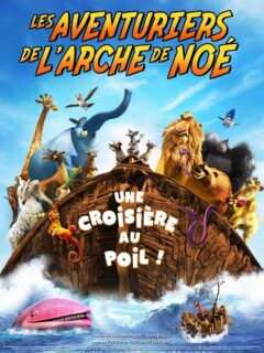 Affiche du film Les aventuriers de l’Arche de Noé