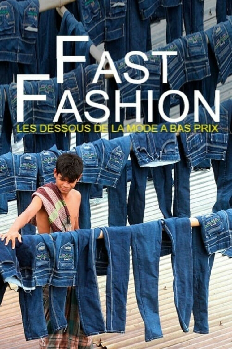 Affiche Fast Fashion – Les dessous de la mode à bas prix